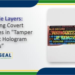 tamper evident hologram labels - covert features