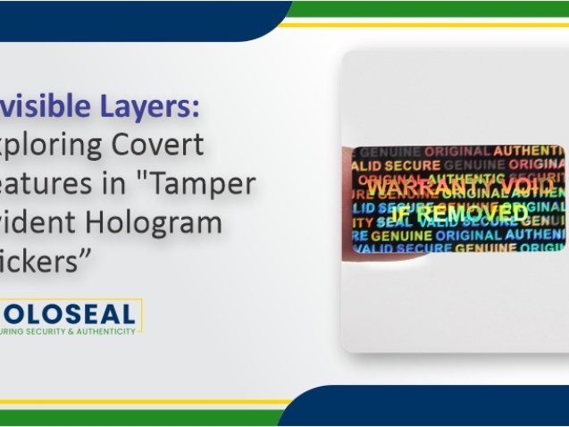 tamper evident hologram labels - covert features