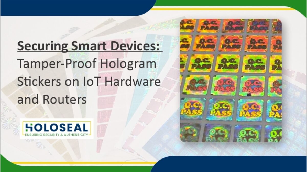 tamper proof hologram stickers for iots and routers