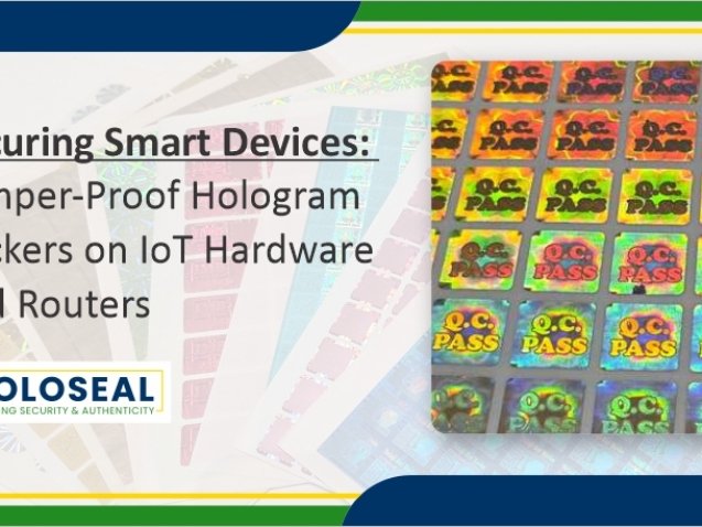 tamper proof hologram stickers for iots and routers