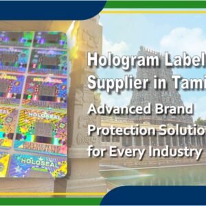 hologram labels supplier tamil nadu